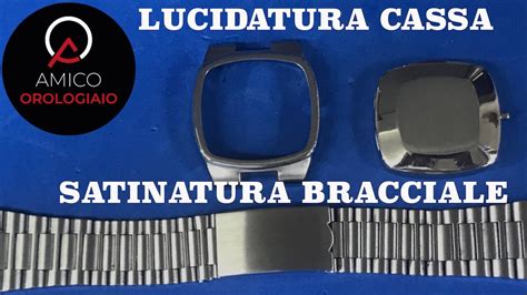 satinatura bracciale e cassa 